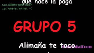 ALIMAÑA (CON LETRA) - GRUPO 5 [NUEVA CANCIÓN OCTUBRE 2013] chords