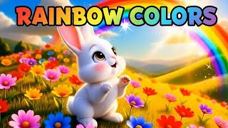 Rainbow Colors Song 🌈 | Learn Colors with Cute Bunny 🐰 | Kids Songs