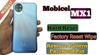 Mobicel MX1 Hard Reset Factory Reset Wipe Unlock Pattern Password Pin | How to hard reset mobicel