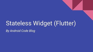 Stateless Widget | Flutter (Part 01)
