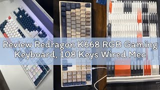 Review Redragon K668 RGB Gaming Keyboard, 108 Keys Wired Mechanical Keyboard w/Extra 4 Hotkeys, Soun