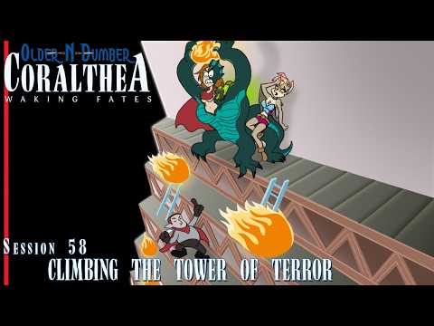 Climbing The Tower Of Terror | Session 58 | Waking Fates