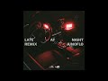 Late At Night Junoflo Remix mp3