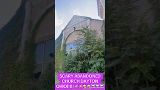 SCARY ABANDONED CHURCH DAYTON OHIO!!!!! #urbex #abandoned #daytonohio #explore #ohio #deserted
