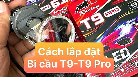Cách lắp đặt đèn bi cầu t9-t9 pro