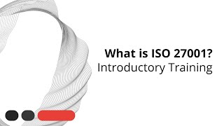 What is ISO 27001 Information Security Management System - Introductory Training
