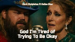 Chris Stapleton & Celine Dion –God I'm Tired Of Trying To Be Okay (New Country Gospel Song 2026) Net Worth