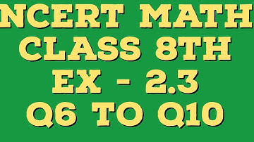 Class 8 Ex 2.3 Q6,Q7,Q8,Q9,Q10 | Class 8 Exercise 2.3 Q6 to Q10 Chapter 8 Linear Eq. NCERT Solutions