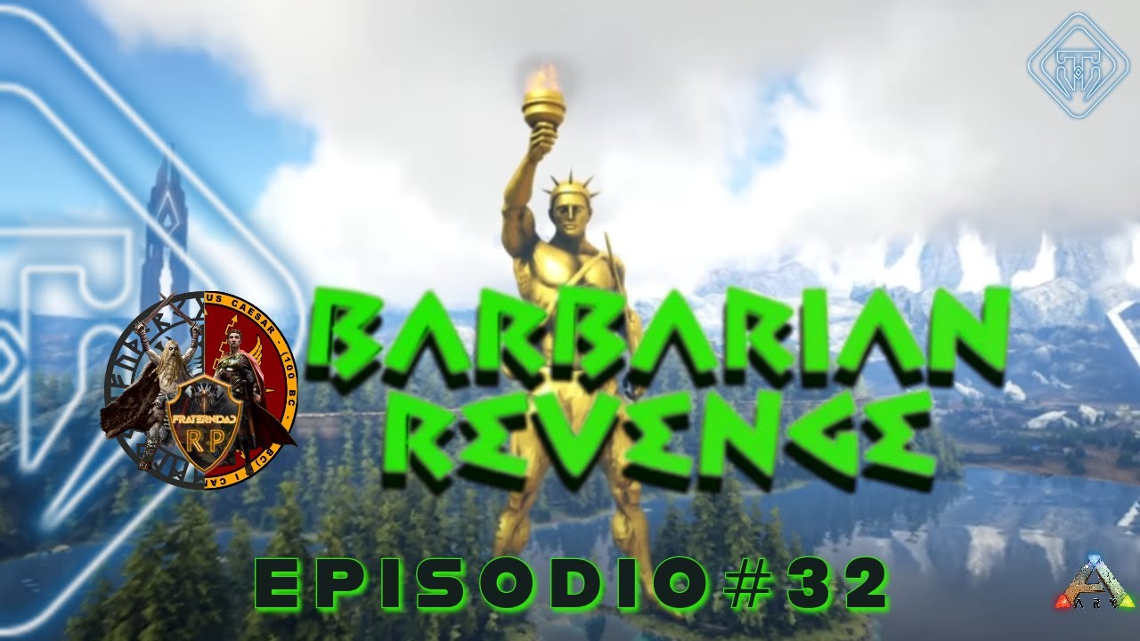 🦖 “ARK • BARBARIAN REVENGE” 🦕 EPISODIO #32 ⚔️ ROLEPLAY • FRATERNIDAD 💠 @TULVOstr
