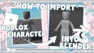How to Import a ROBLOX CHARACTER into BLENDER for ROBLOX UGC [voiceover]