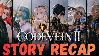 CODE VEIN 2 Story Recap | Story Explained 🩸👁️ The Dark Truth Behind the Resurgence &amp; Fallen Heroes!