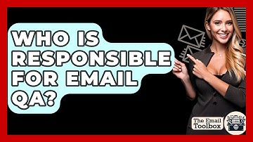Who Is Responsible For Email QA? - TheEmailToolbox.com