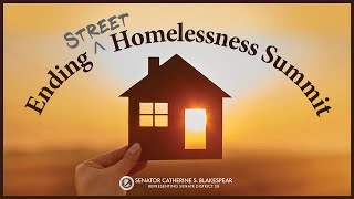 Senator Blakespear’s Third Annual Ending Street Homelessness Summit