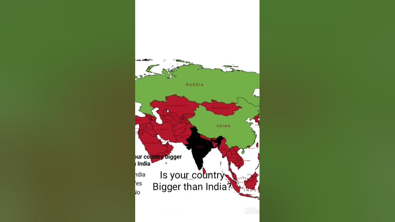 is-your-country-bigger-than-india-india-geography-worldmap-youtube