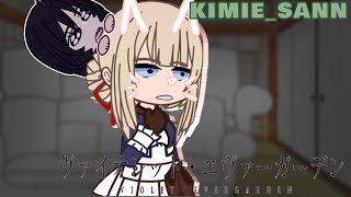 Violet evergarden reacts to Violet//(1/1)//kimie_sann//gcrv//