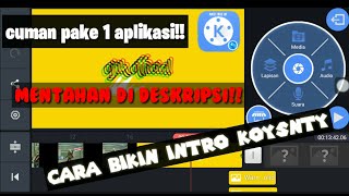 TUTORIAL!!CARA BIKIN INTRO SEPERTI koySNTY