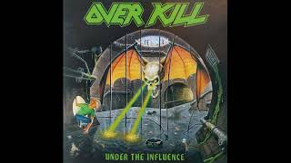 Overkill - Overkill III (Under the Influence)