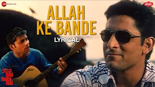 Allah Ke Bande - Lyrical | Waisa Bhi Hota Hai - II | Arshad Warsi | Kailash Kher | Vishal-Shekhar