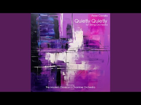Quietly Quietly For String Orchestra