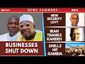 Barrow Associates Businesses Shut Down Iran Thanks Kandeh New Security Levy Mile 2 Drug Case Barrow Associates Businesses Shut Down Iran Thanks Kandeh New Security Levy Mile 2 Drug Case