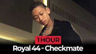 [1Hour] Royal 44(로얄 44) - Checkmate 1시간