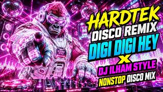 DIGIDI DIGIDI HEY - DJ ILHAM STYLE | Nonstop EDM Party Mix with Explosive Drops and Heavy Bass