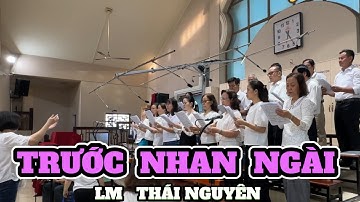 ♪ TRƯỚC NHAN NGÀI   |     LM  THÁI NGUYÊN