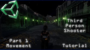 Unity Third Person Shooter Tutorial - Part 1 (Movement, Camera and Aiming)