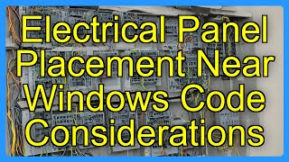 Electrical Panel Placement Near Windows Code Considerations