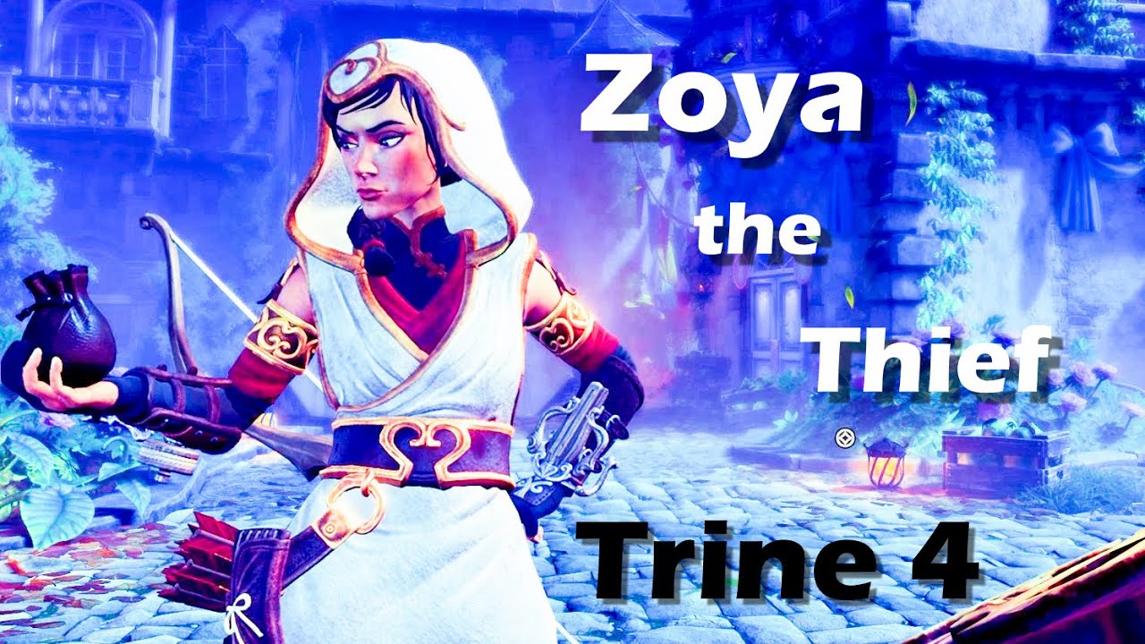 Pt. 3 Trine 4: Zoya the Thief. Third and final character in Trine 4... and our personal favorite.