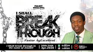 PSALMIST MORNING PRAYER [PMP] || I SHALL BREAKTHROUGH || 24TH APRIL, 2026