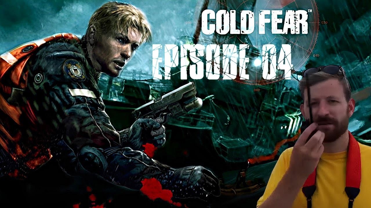 [FR] Cold Fear ⚓️ La suite de la revanche !!!! ⚓️ Épisode 04 [ FIN ]