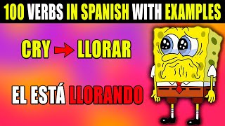 100 VERBS in SPANISH with EXAMPLES: A Comprehensive Guide