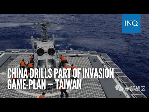 China drills part of invasion game-plan — Taiwan