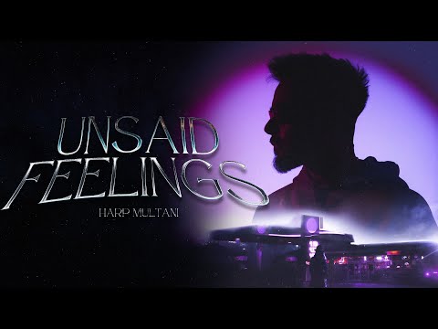 Unsaid Feelings - Harp Multani (Official Music Video) | Latest Punjabi Song 2025