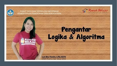 Pengantar Logika dan Algoritma