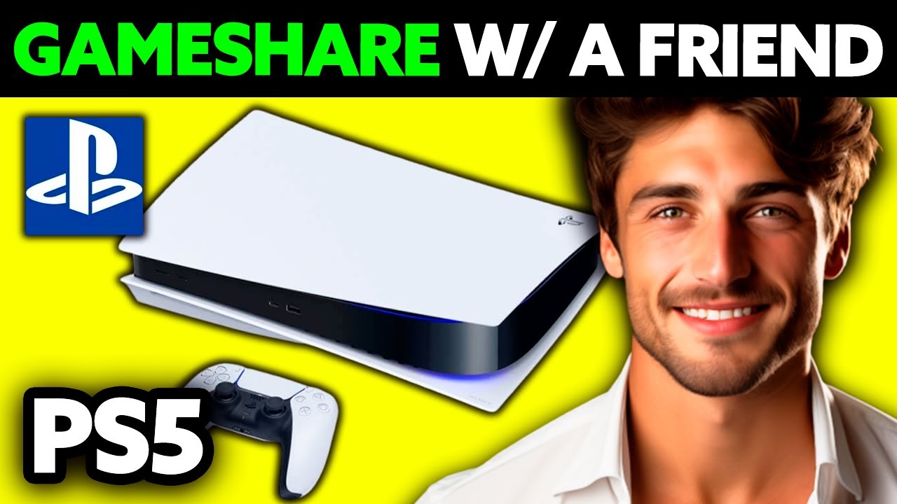 How To Gameshare With a Friend on PS5 (2025) - Step by Step - YouTube