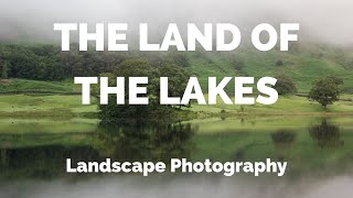 Landscape Photography in the Lake District