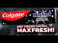 Try the brand new colgate maxfresh charcoal  telugu