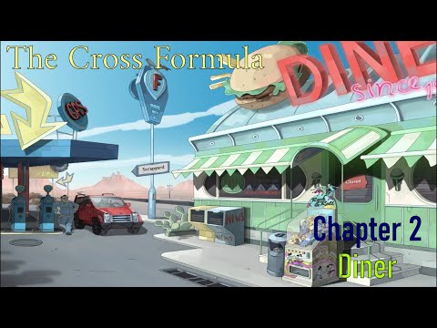 Letu0027s Play - The Cross Formula - Chapter 2 - Diner