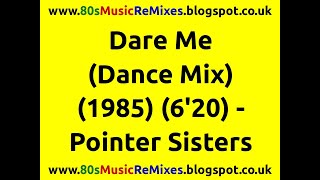 Dare Me (Dance Mix) - Pointer Sisters | 80s Club Mixes | 80s Club Music | 80s Pop Music Hits