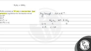 \[ \mathrm{N}_{2} \mathrm{O}_{4} \rightleftharpoons 2 \mathrm{NO}_{2} \] \( \mathrm{N}_{2} \math...