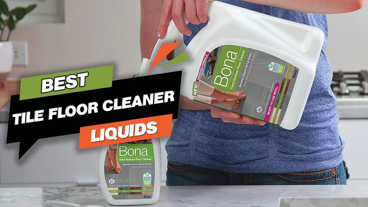 Best Tile Floor Cleaner Liquid Buying Guide- Top 7 Review [2023] - YouTube