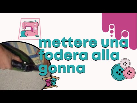 Video: Come Cucire Una Gonna Foderata