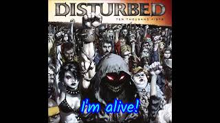 DISTURBED - I'M ALIVE (Lyric Video)