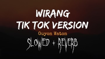 WIRANG - GUYON WATON (SLOWED + REVERB)