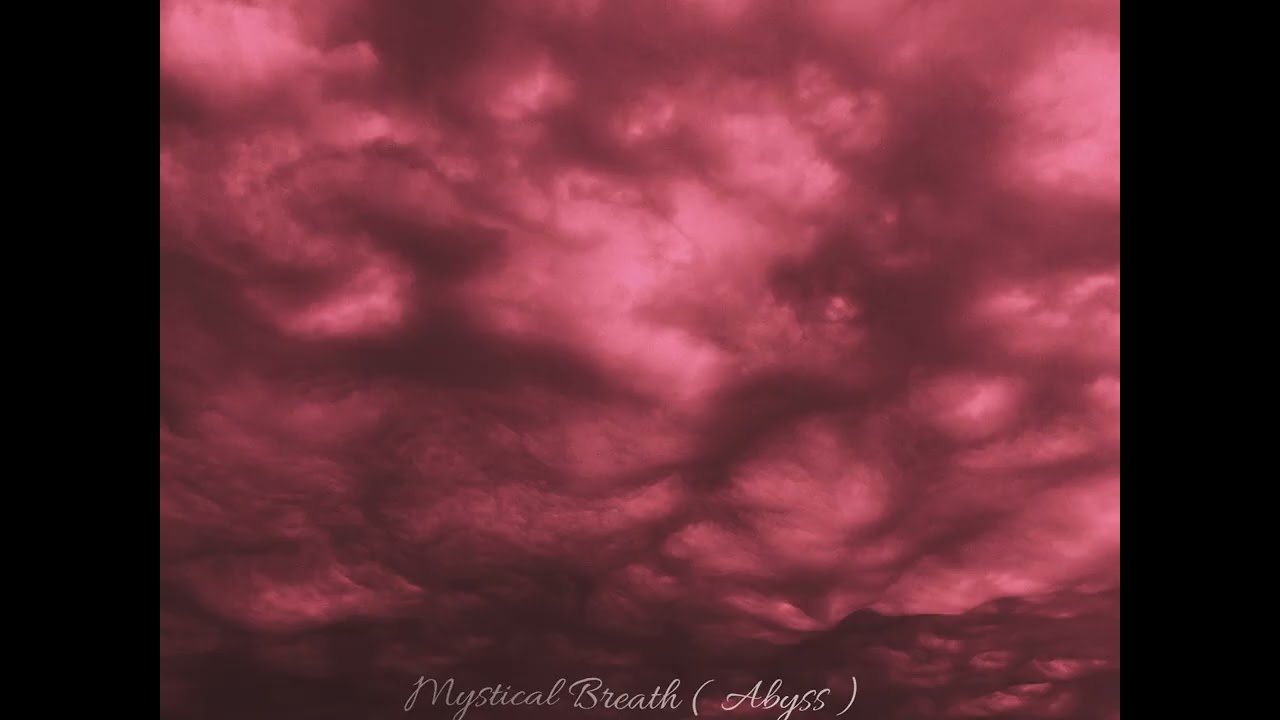 Mystical Breath  ( Abyss )