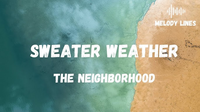 The Neighbourhood-Sweather Weather [Tradução/Legandado] ~ 1Hour