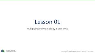 Grade 9 Math - U05 S06 L01A - Multiplying Polynomials by a Monomial