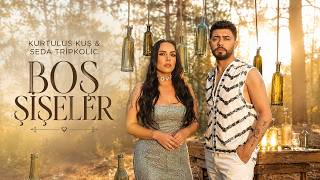 Boş Şişeler - Kurtuluş Kuş & Seda Tripkolic 🔥Trend Türkçe Pop 2026 | En Popüler Türkçe Şarkılar 2026